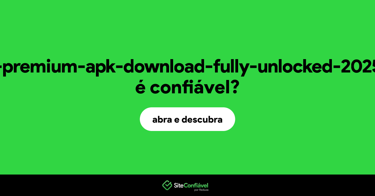 O site -mod-apk-premium-apk-download-fully-unlocked-2025-tacbf.md é confiável?