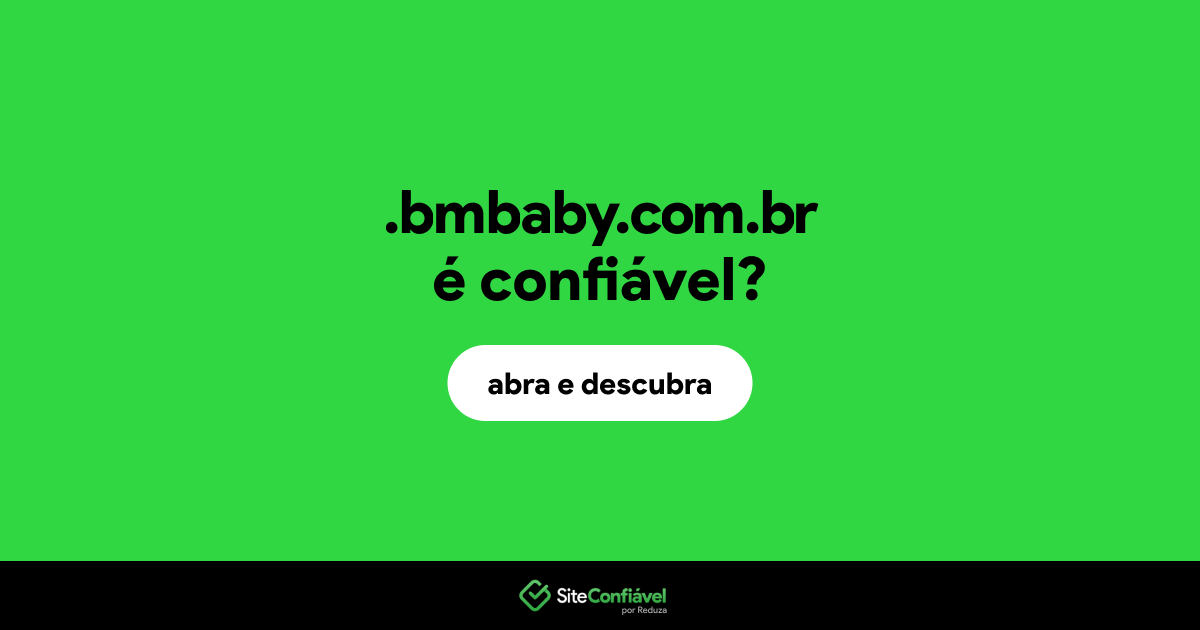 O site .bmbaby.com.br é confiável?
