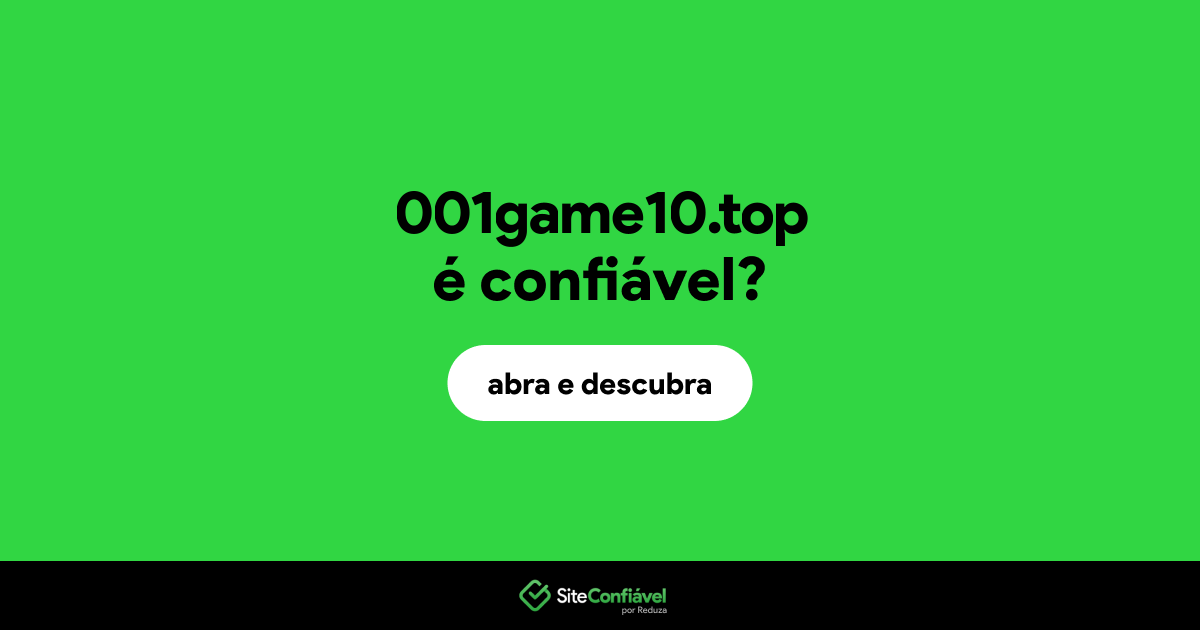 O site 001game10.top é confiável?