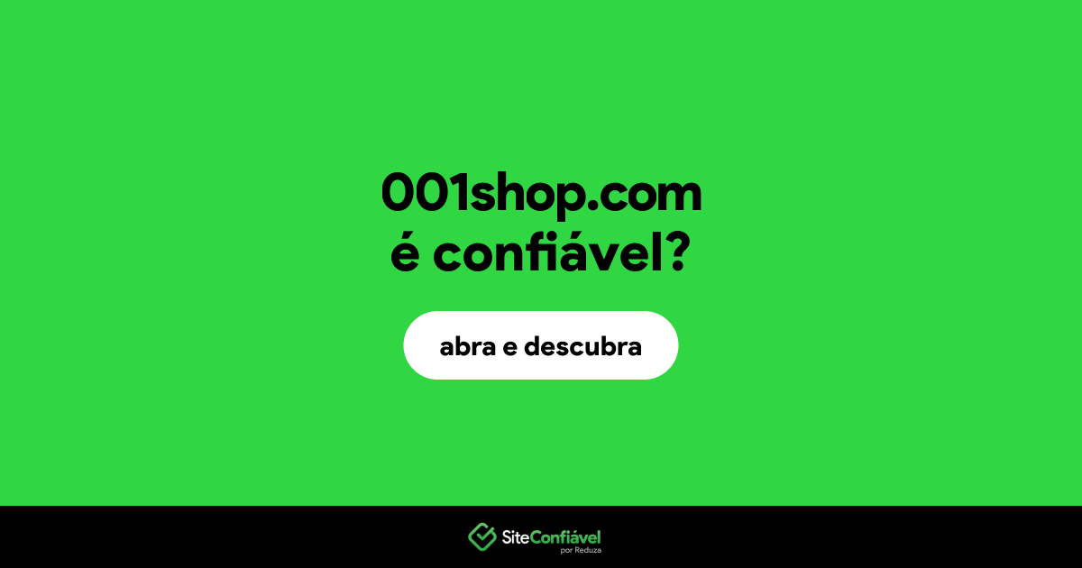 O site 001shop.com é confiável?