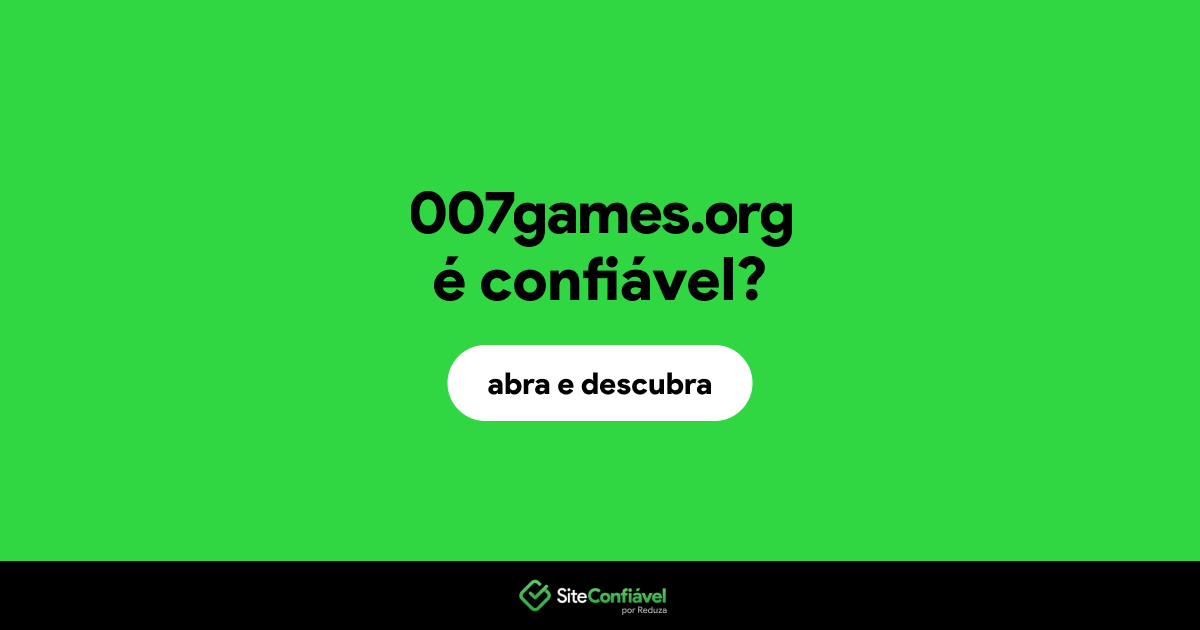 O site 007games.org é confiável?