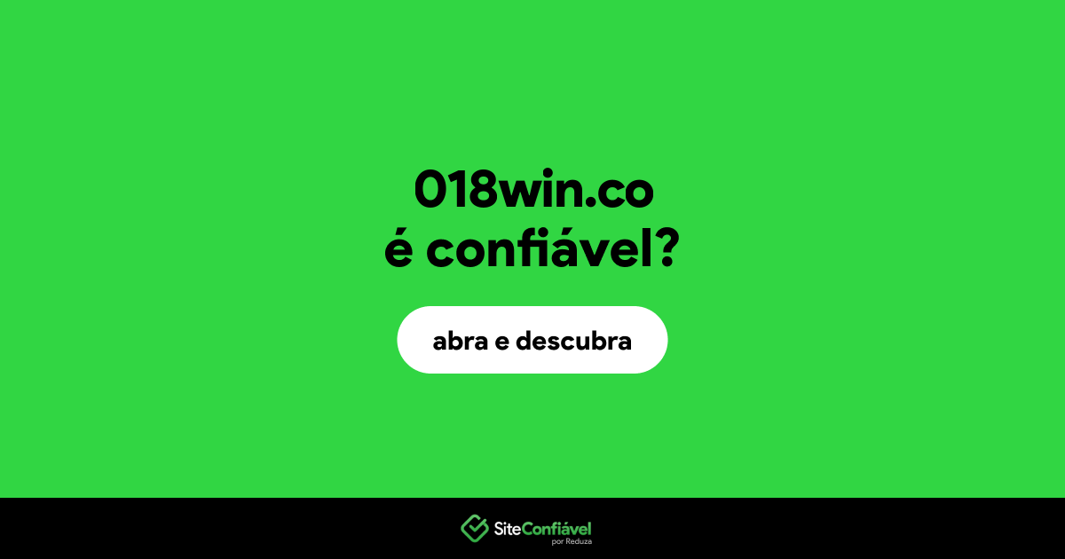 O site 018win.co é confiável?