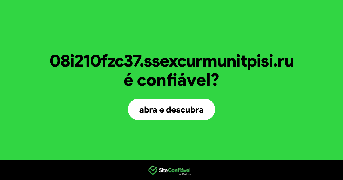 O site 08i210fzc37.ssexcurmunitpisi.ru é confiável?