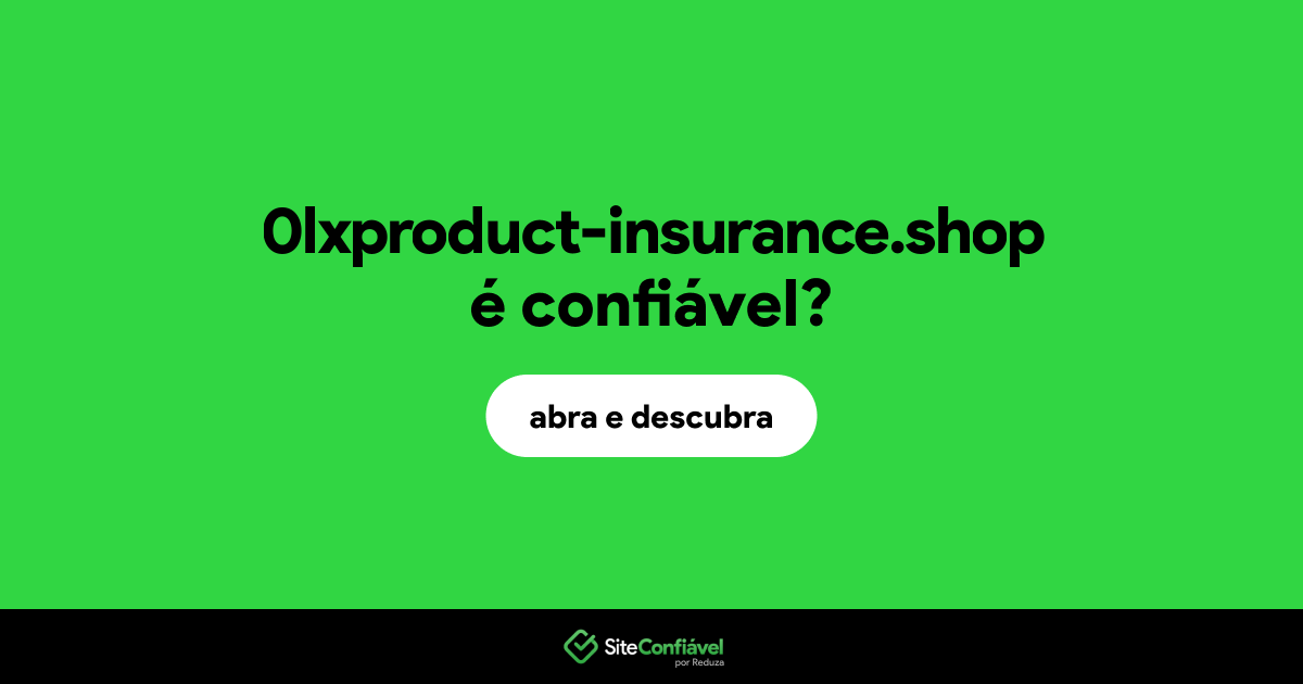 O site 0lxproduct-insurance.shop é confiável?
