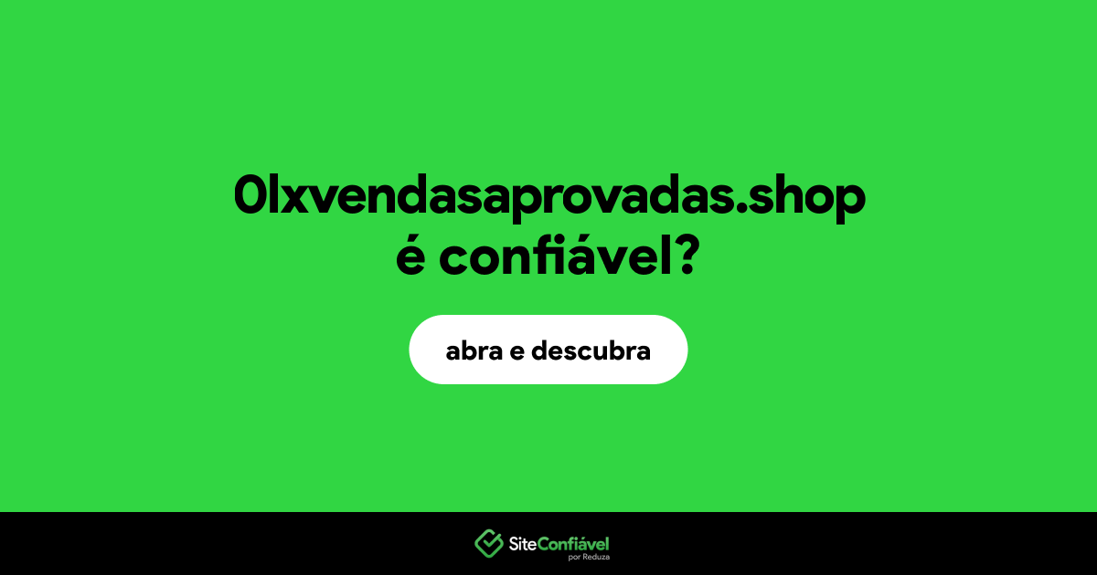 O site 0lxvendasaprovadas.shop é confiável?
