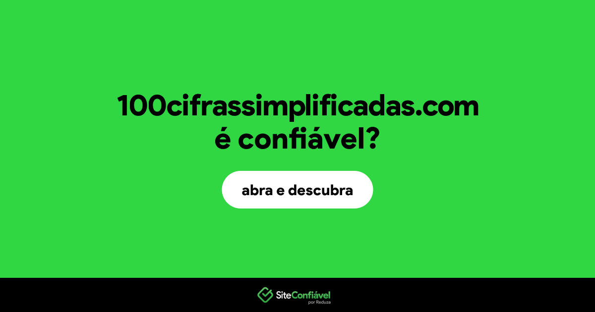 O site 100cifrassimplificadas.com é confiável?