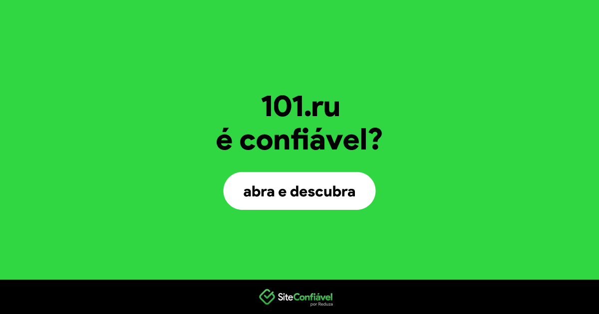 O site 101.ru é confiável?