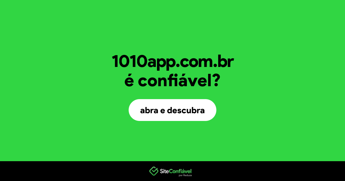 O site 1010app.com.br é confiável?