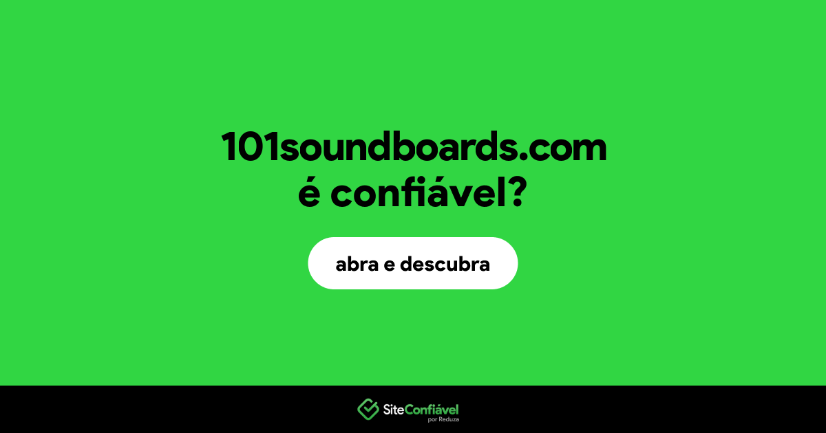 O site 101soundboards.com é confiável?