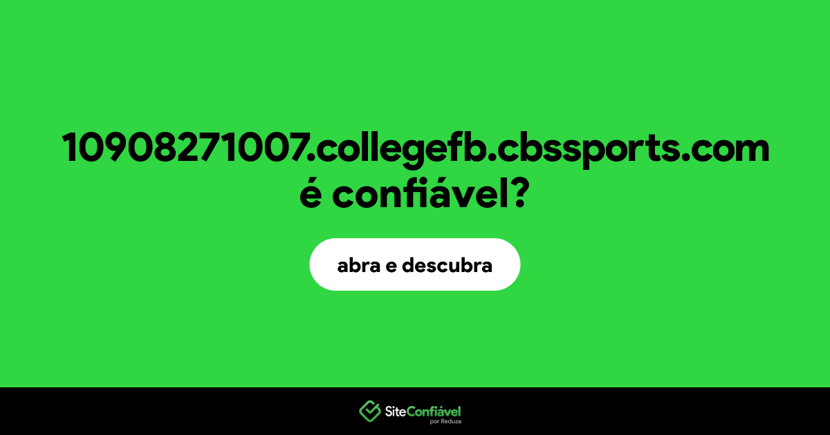 O site 10908271007.collegefb.cbssports.com é confiável?