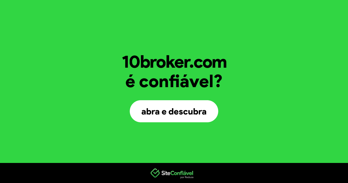 O site 10broker.com é confiável?