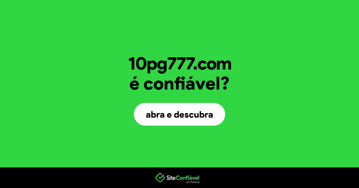 O site 10pg777.com é confiável?