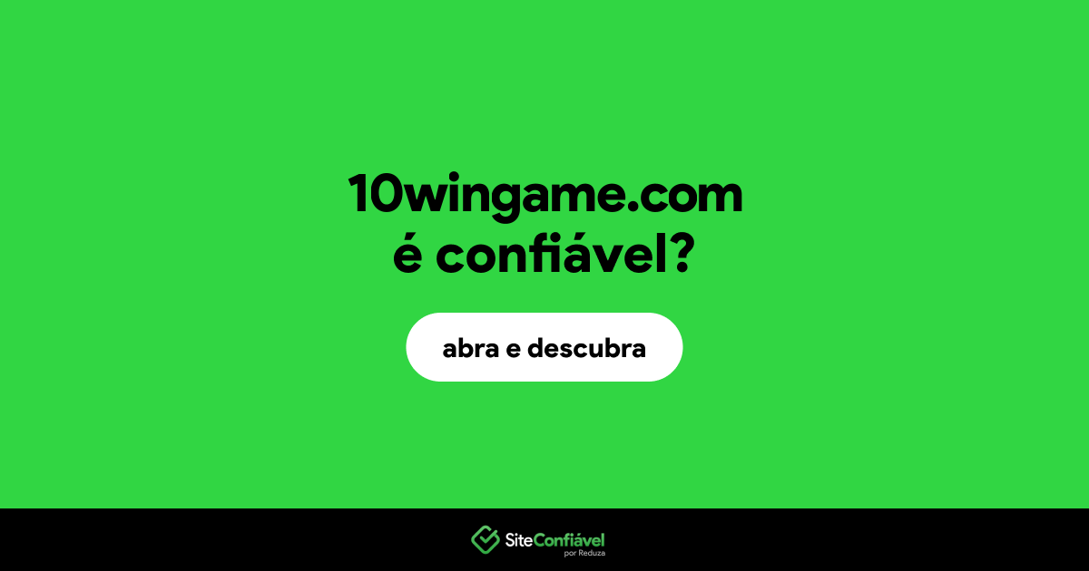 O site 10wingame.com é confiável?