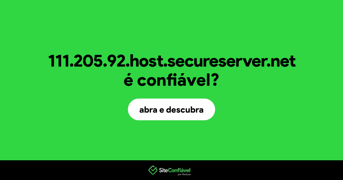 O site 111.205.92.host.secureserver.net é confiável?