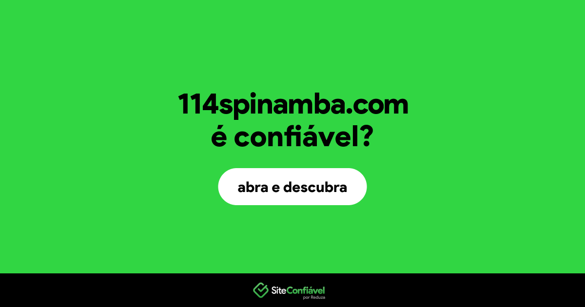 O site 114spinamba.com é confiável?