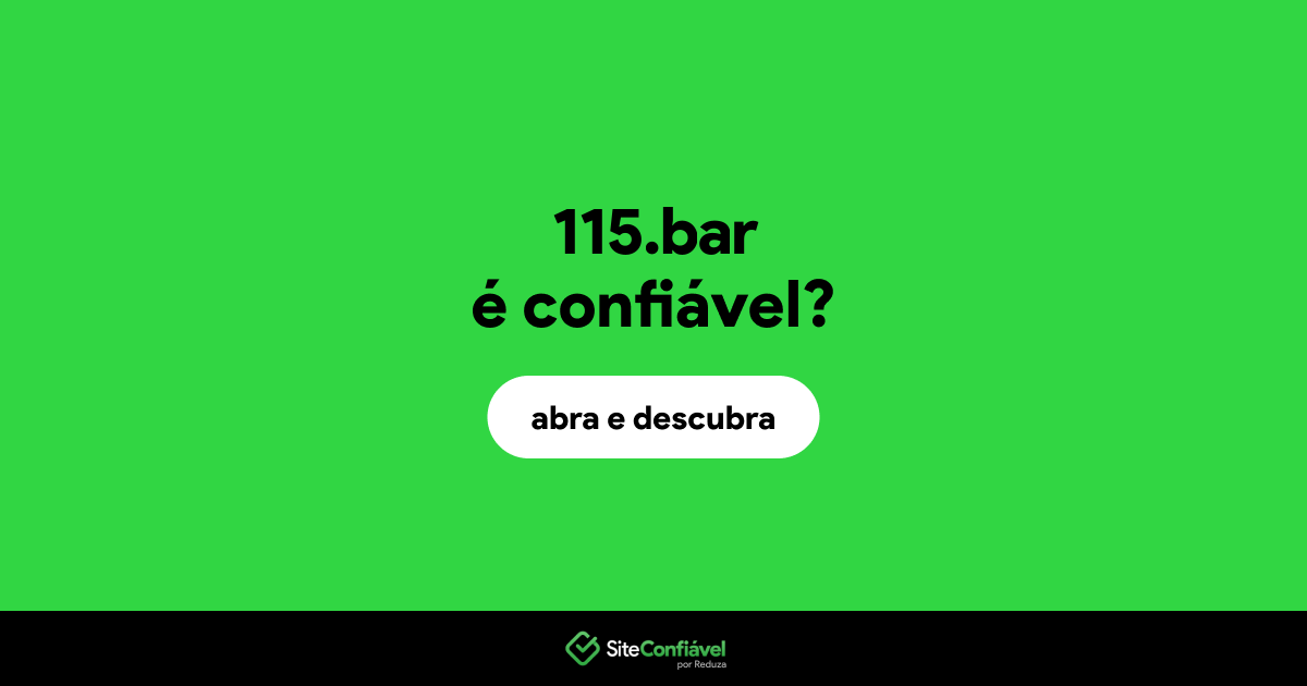 O site 115.bar é confiável?