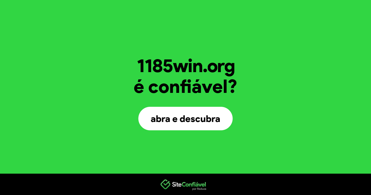 O site 1185win.org é confiável?