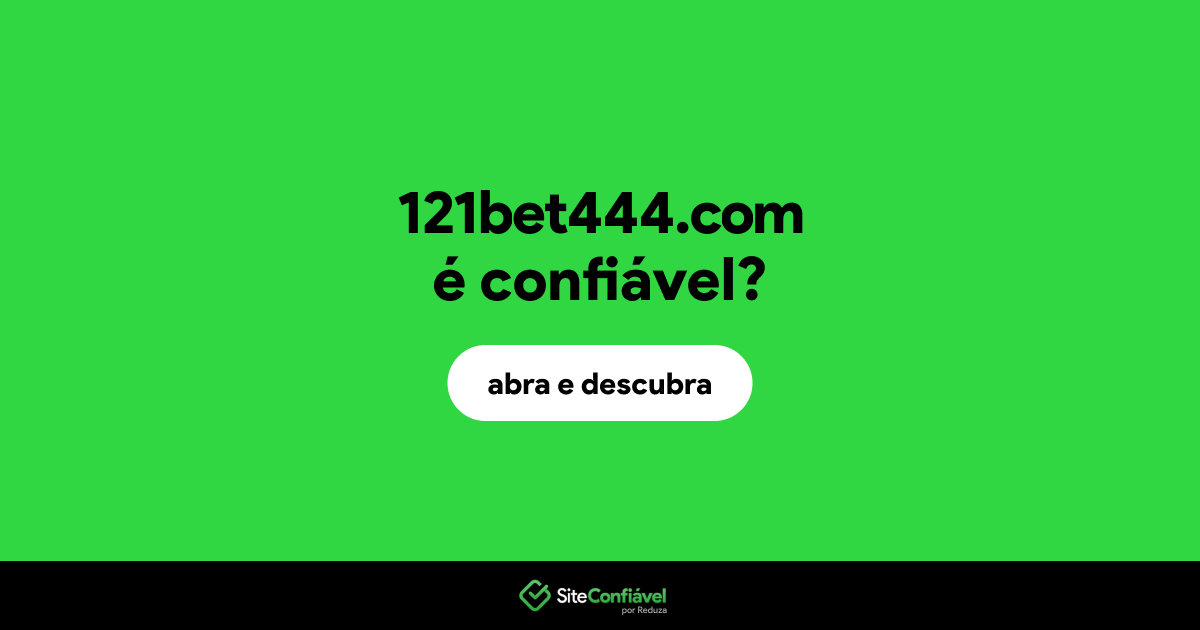 O site 121bet444.com é confiável?