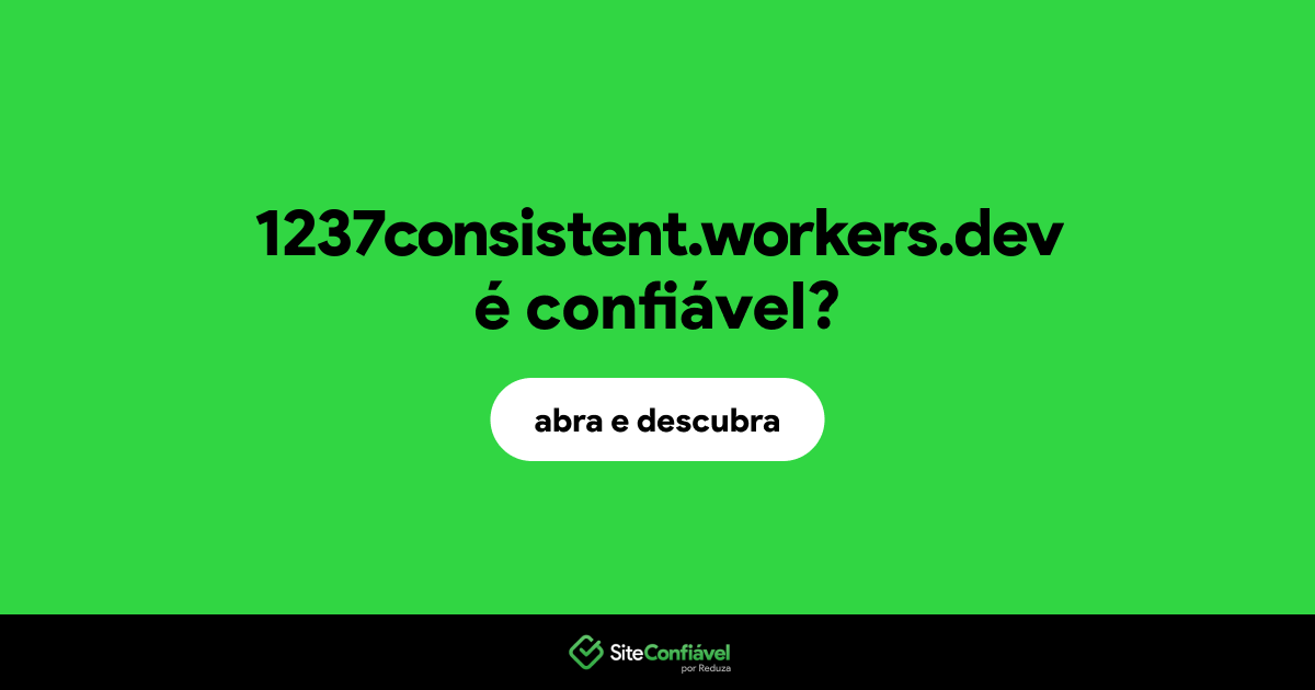 O site 1237consistent.workers.dev é confiável?