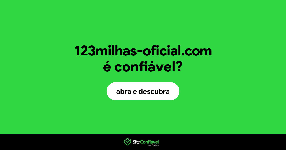 O site 123milhas-oficial.com é confiável?