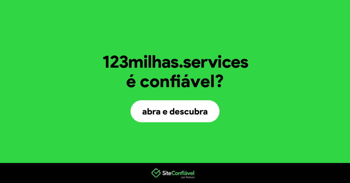 O site 123milhas.services é confiável?