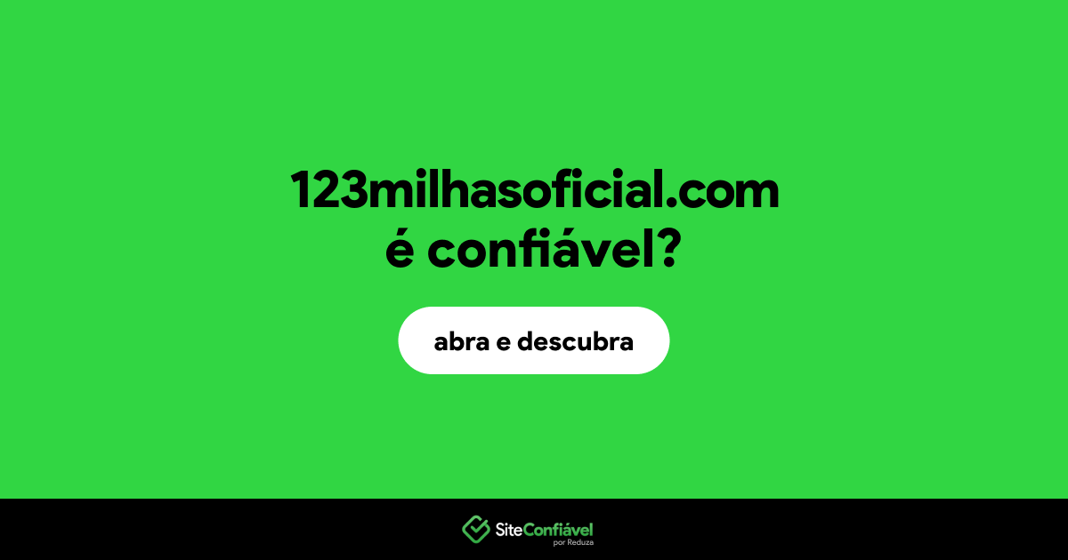 O site 123milhasoficial.com é confiável?