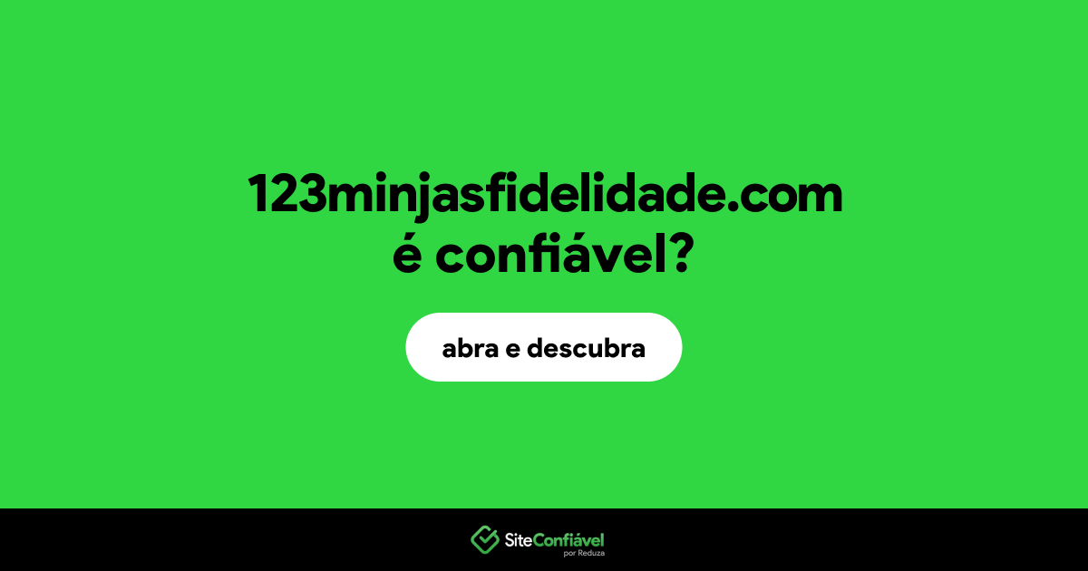 O site 123minjasfidelidade.com é confiável?