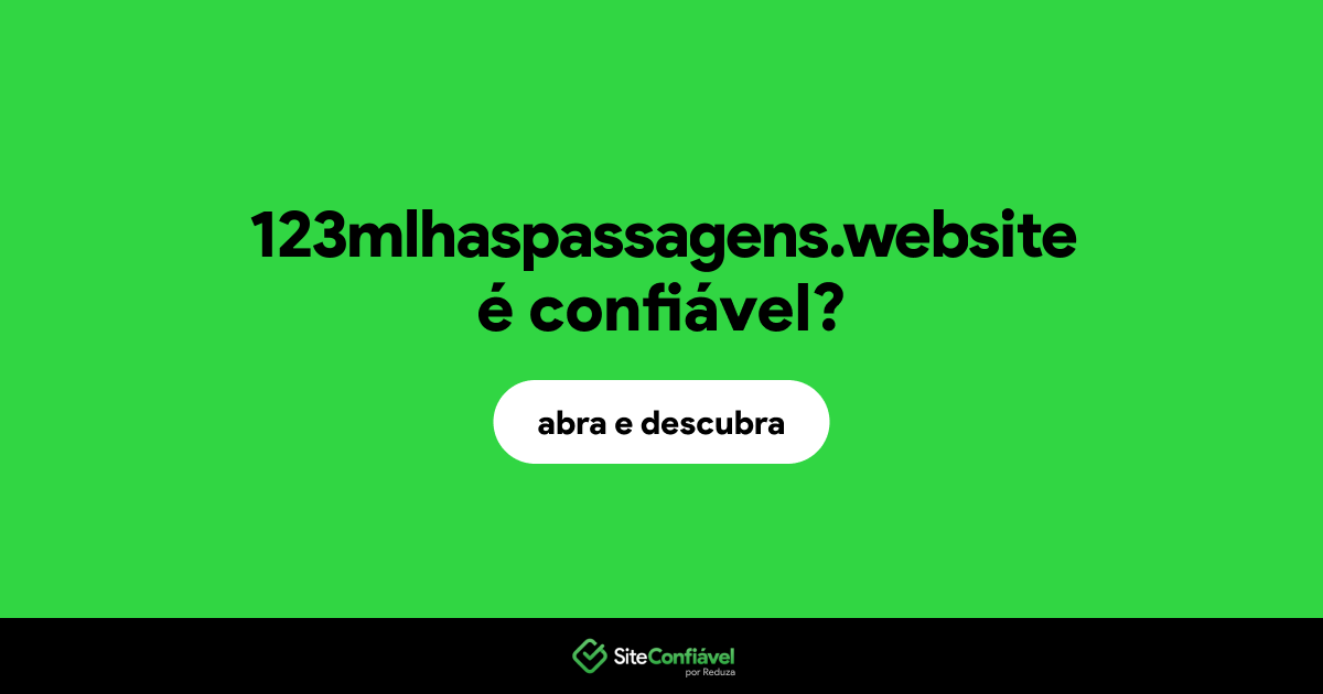 O site 123mlhaspassagens.website é confiável?