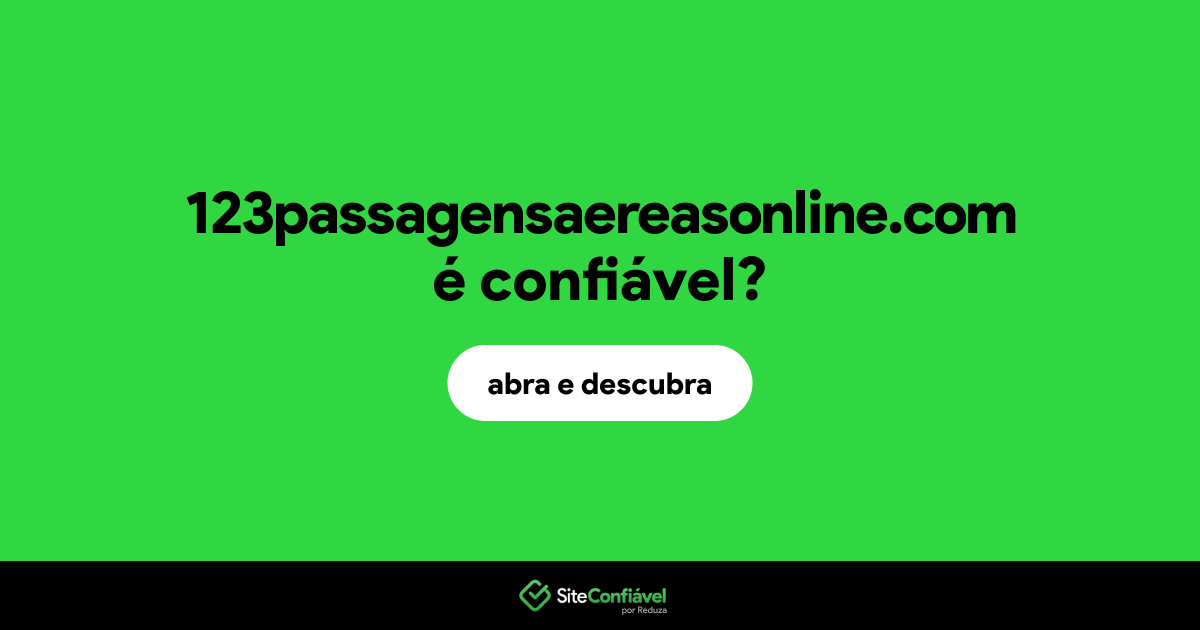 O site 123passagensaereasonline.com é confiável?