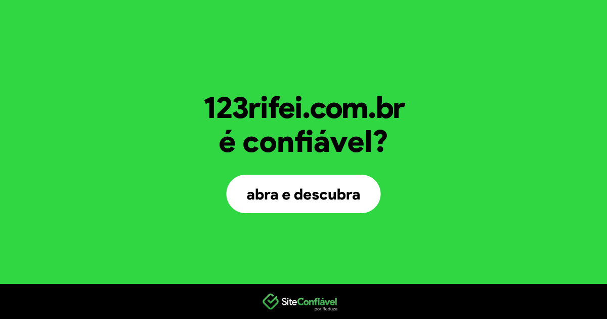 O site 123rifei.com.br é confiável?