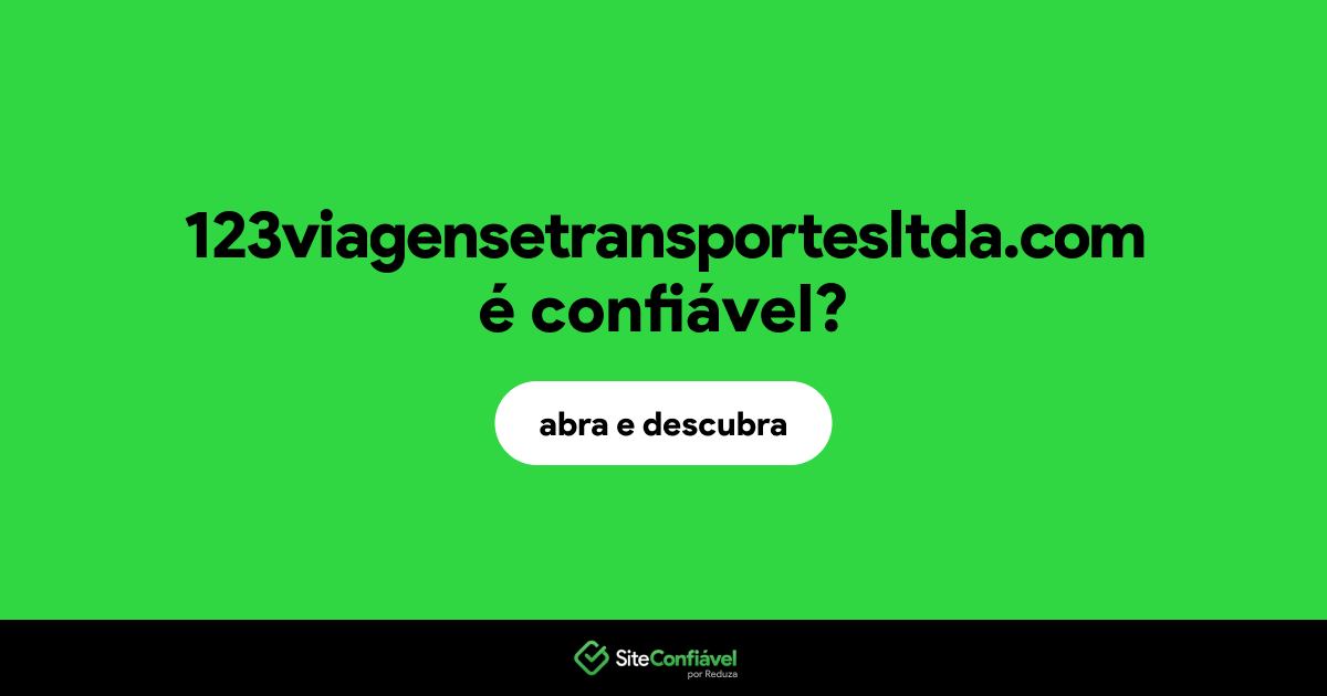 O site 123viagensetransportesltda.com é confiável?