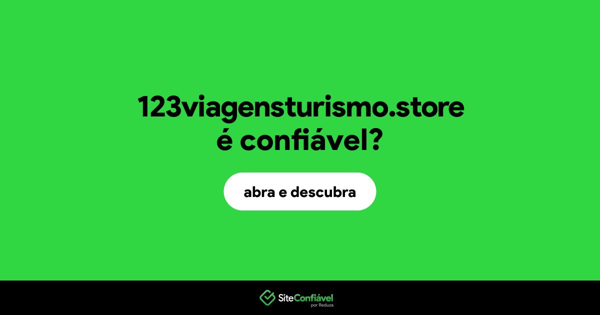 O site 123viagensturismo.store é confiável?