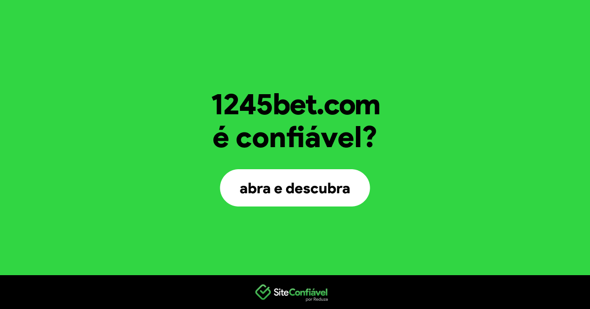 O site 1245bet.com é confiável?