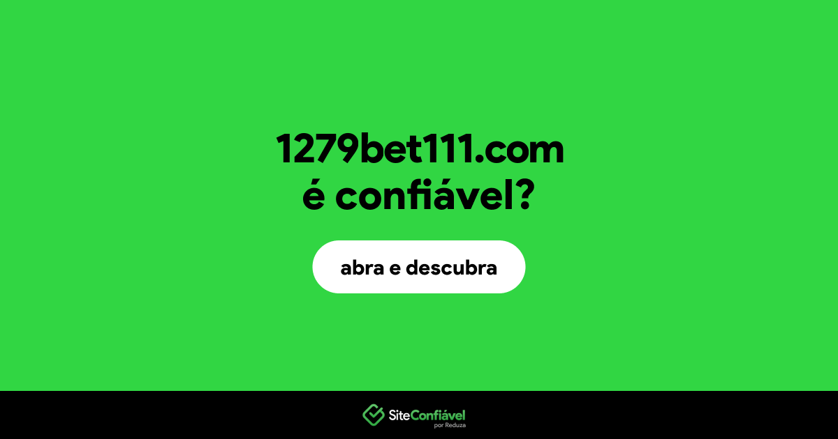 O site 1279bet111.com é confiável?
