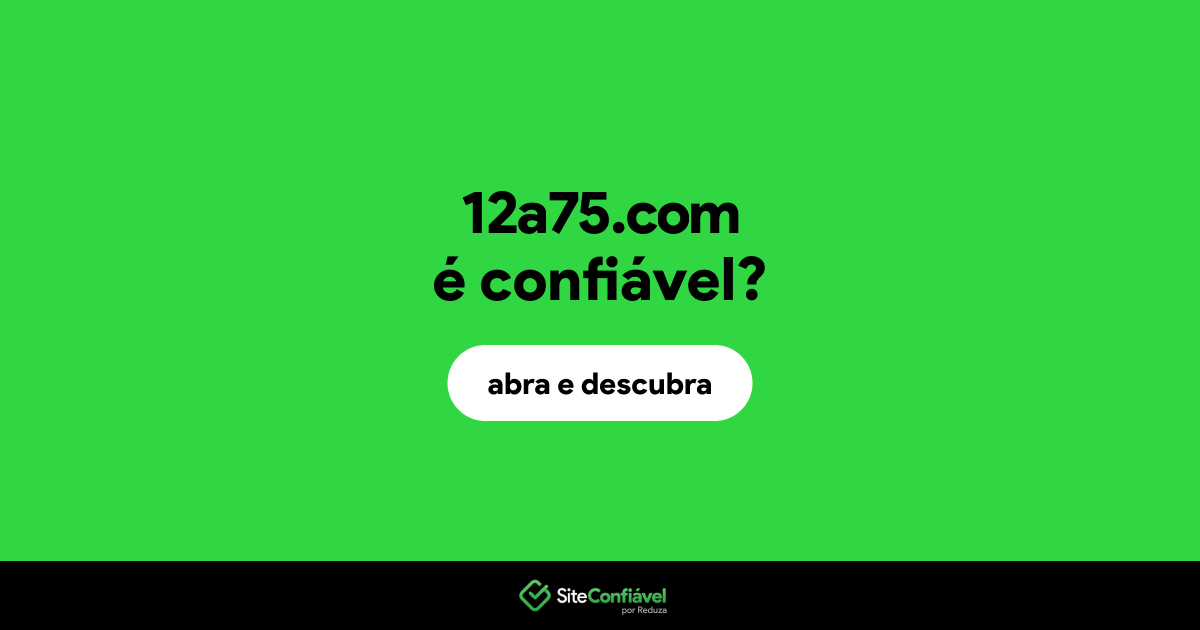 O site 12a75.com é confiável?