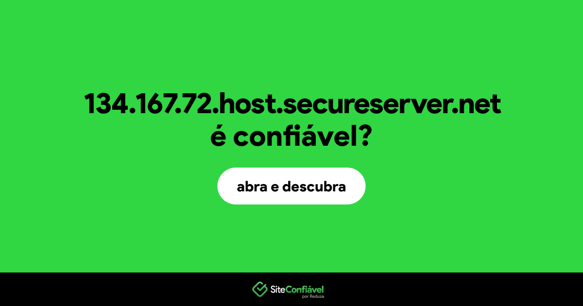 O site 134.167.72.host.secureserver.net é confiável?