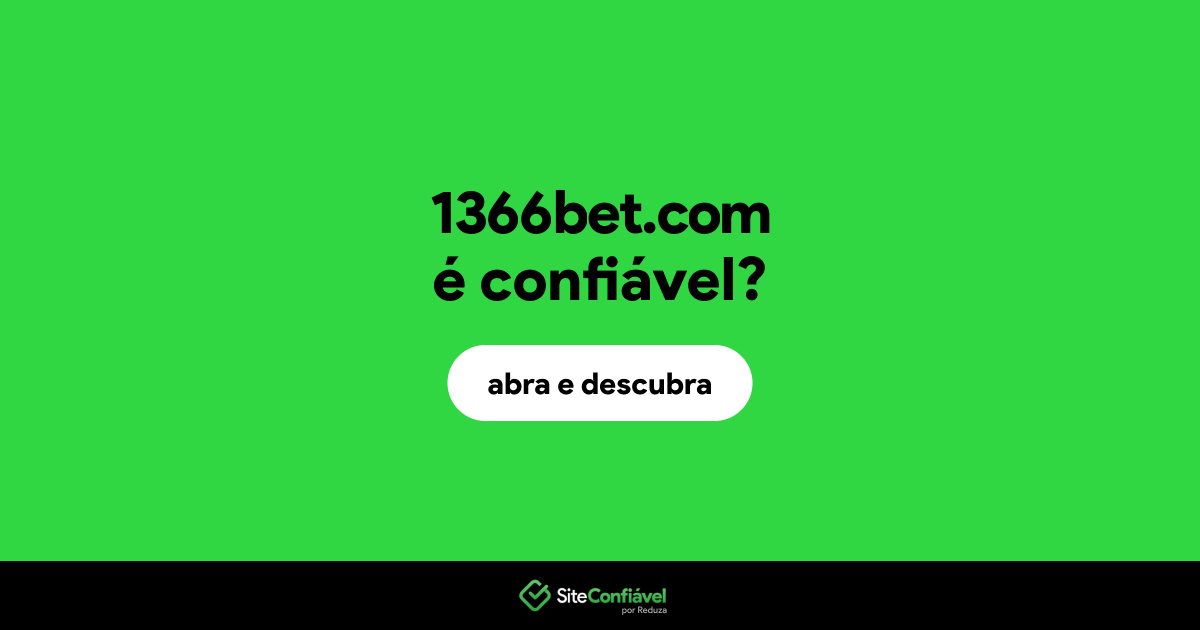 O site 1366bet.com é confiável?