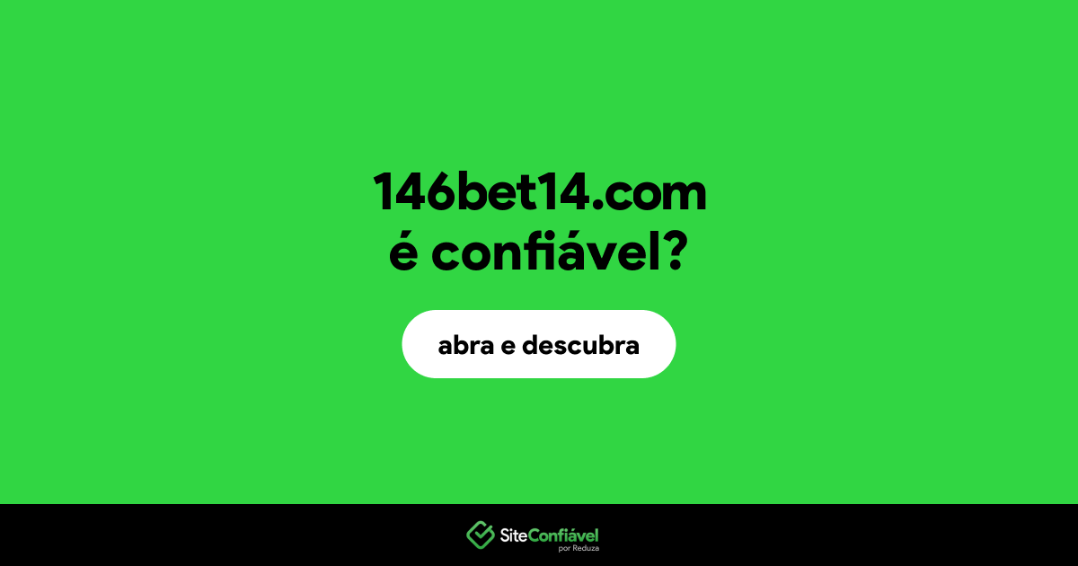 O site 146bet14.com é confiável?