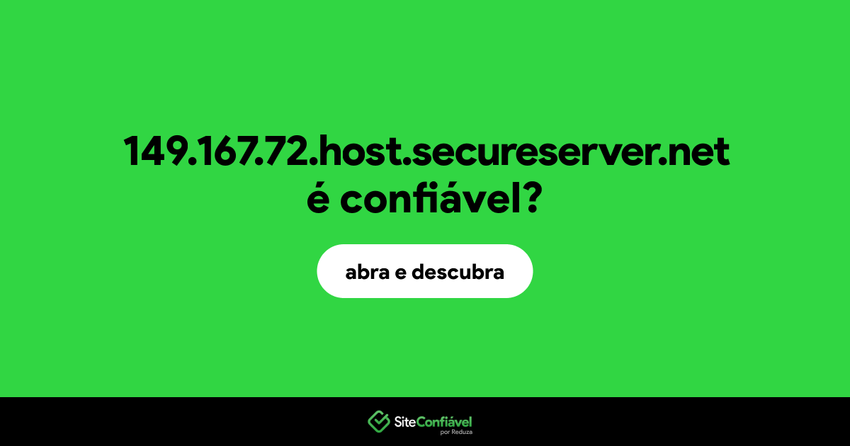 O site 149.167.72.host.secureserver.net é confiável?