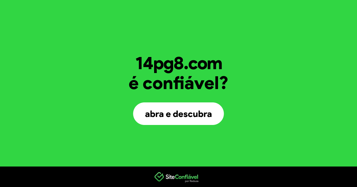 O site 14pg8.com é confiável?