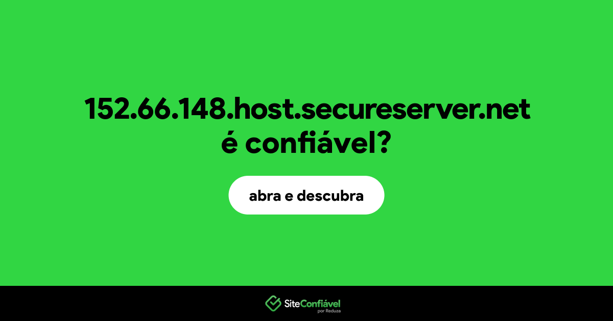 O site 152.66.148.host.secureserver.net é confiável?