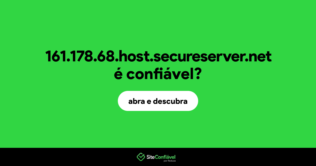 O site 161.178.68.host.secureserver.net é confiável?