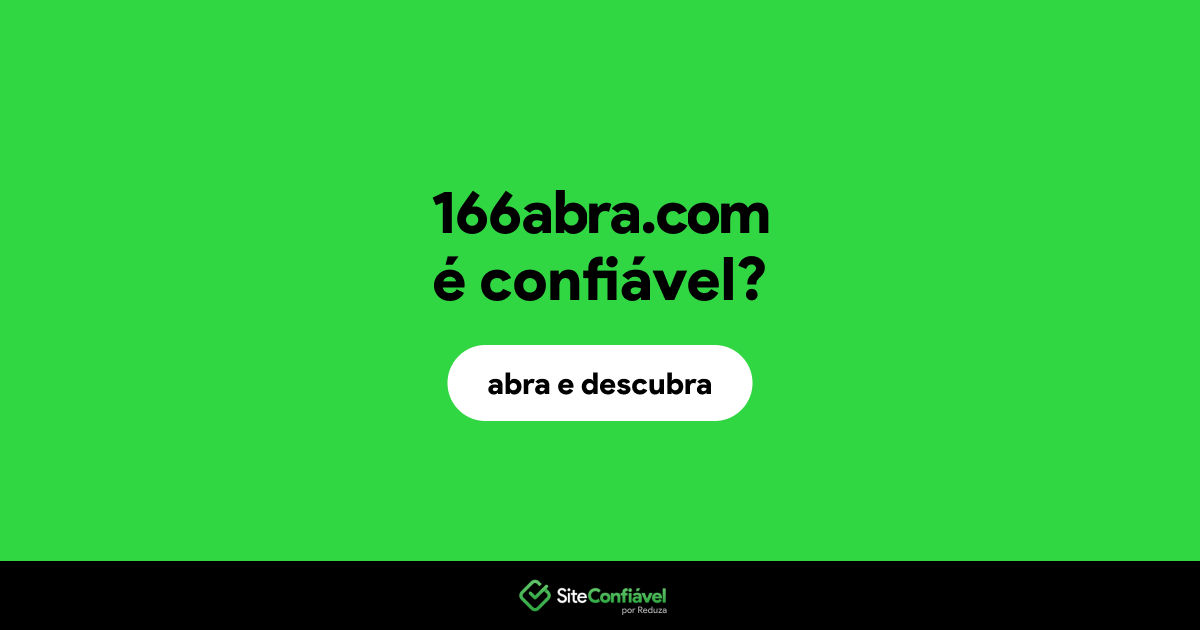 O site 166abra.com é confiável?