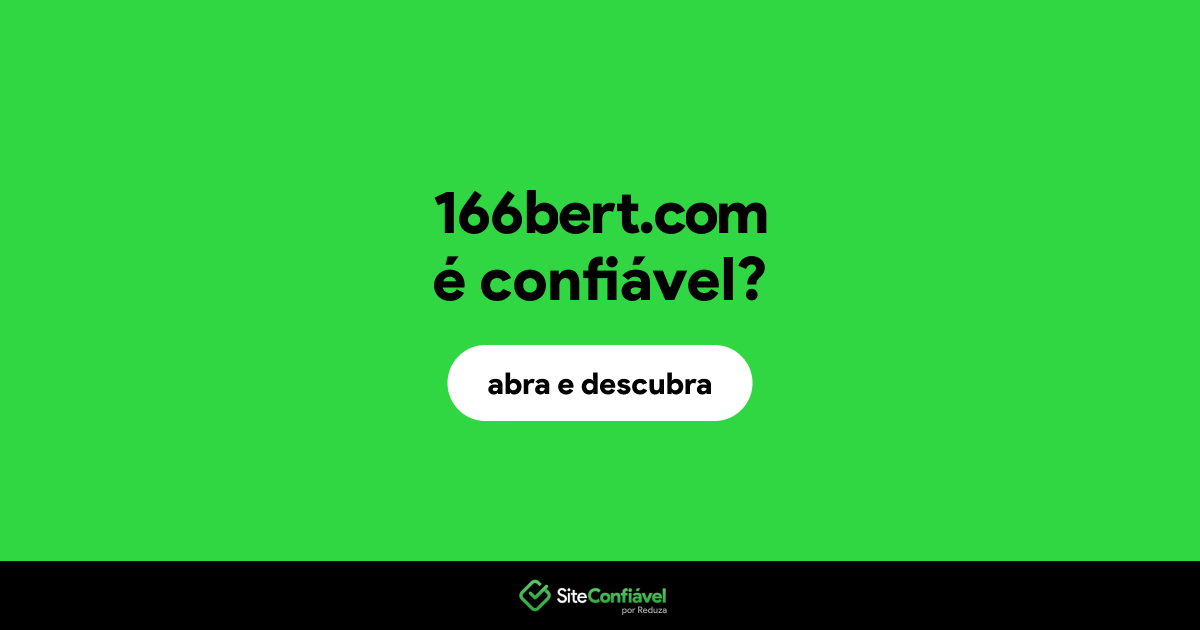 O site 166bert.com é confiável?