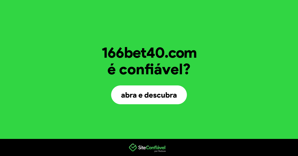 O site 166bet40.com é confiável?