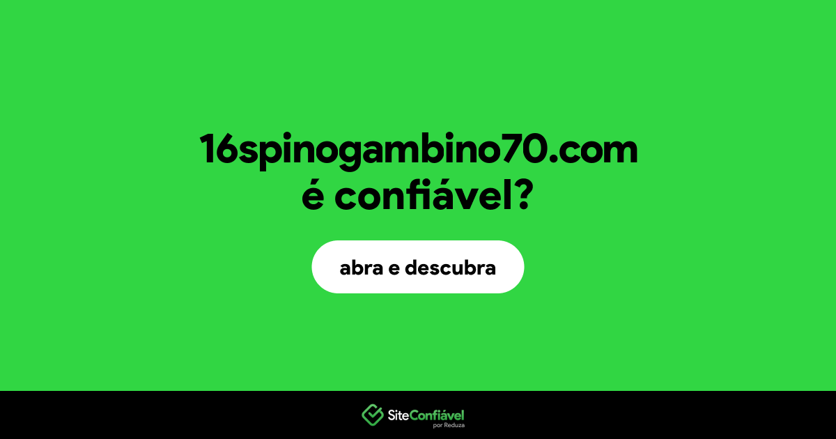 O site 16spinogambino70.com é confiável?