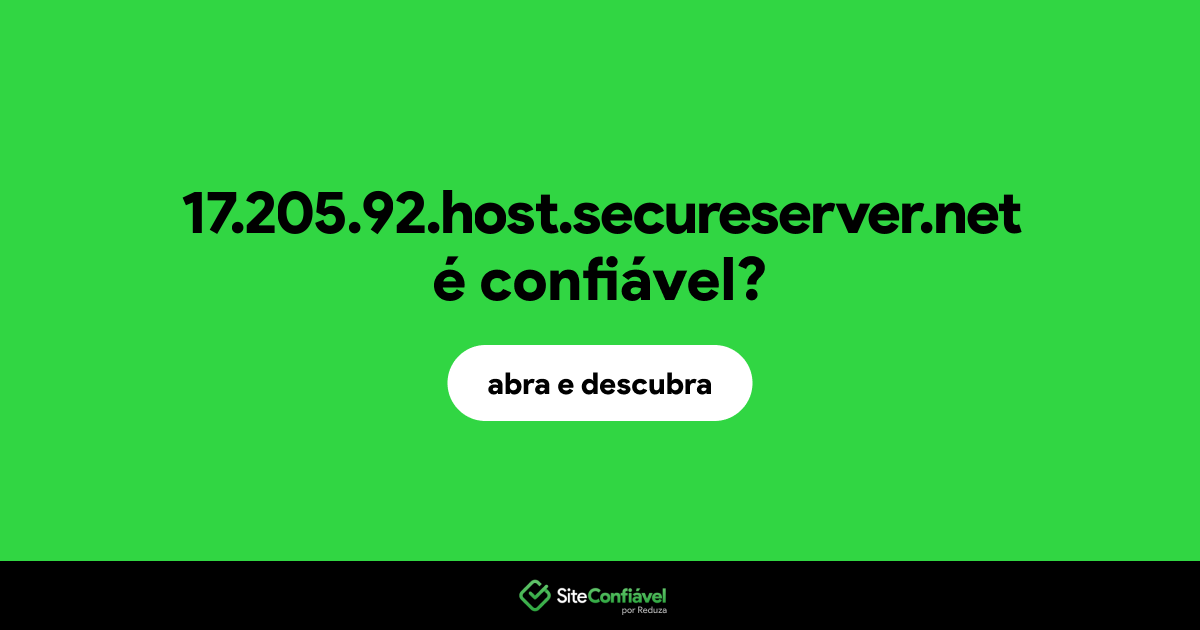 O site 17.205.92.host.secureserver.net é confiável?