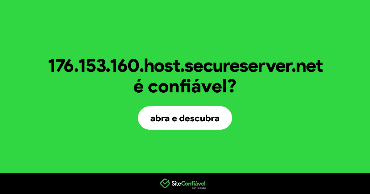 O site 176.153.160.host.secureserver.net é confiável?