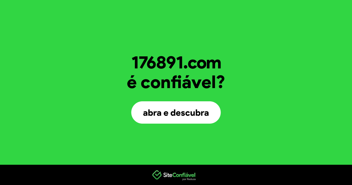 O site 176891.com é confiável?