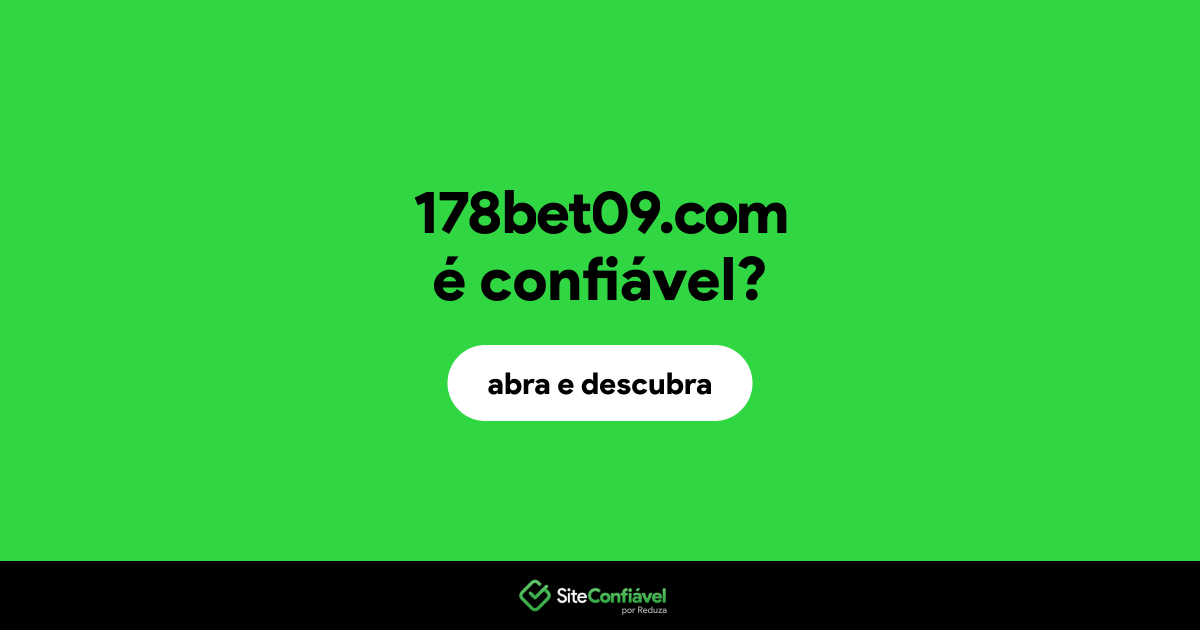 O site 178bet09.com é confiável?
